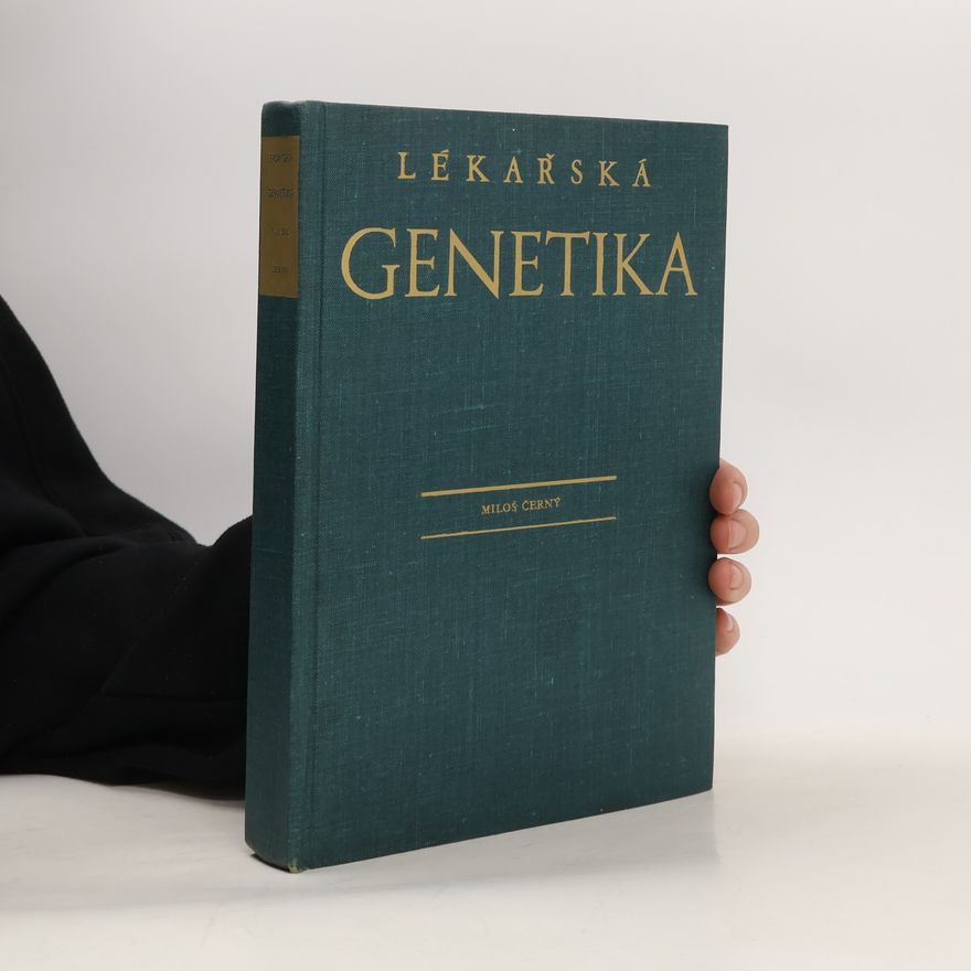 Miloš Černý Lékařská genetika