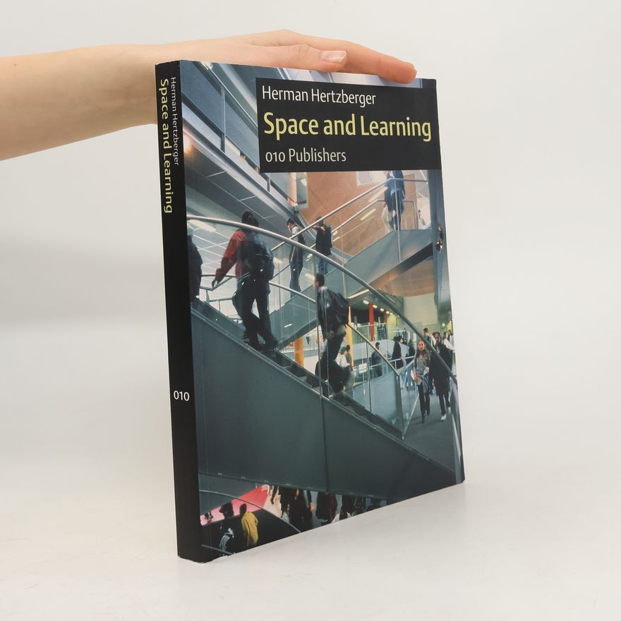 Herman Hertzberger Space and Learning