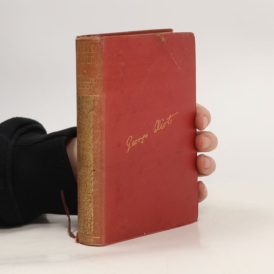 George Eliot Felix Holt, The Radical