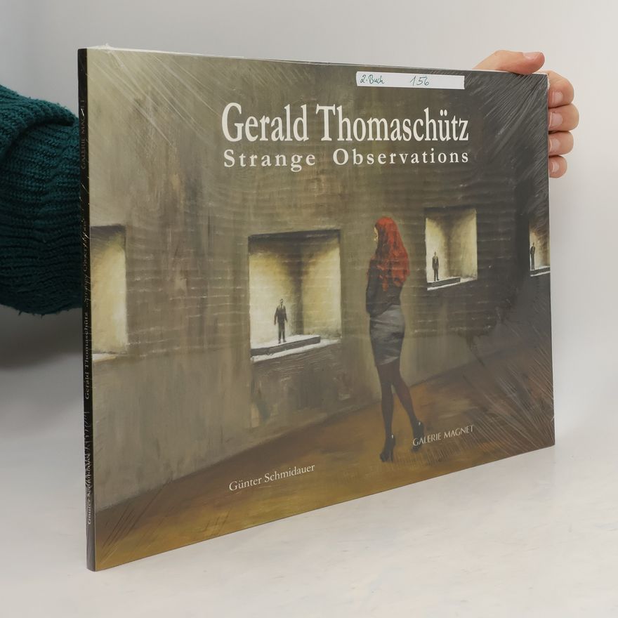 Gerald Thomaschütz Gerald Thomaschütz - strange observations