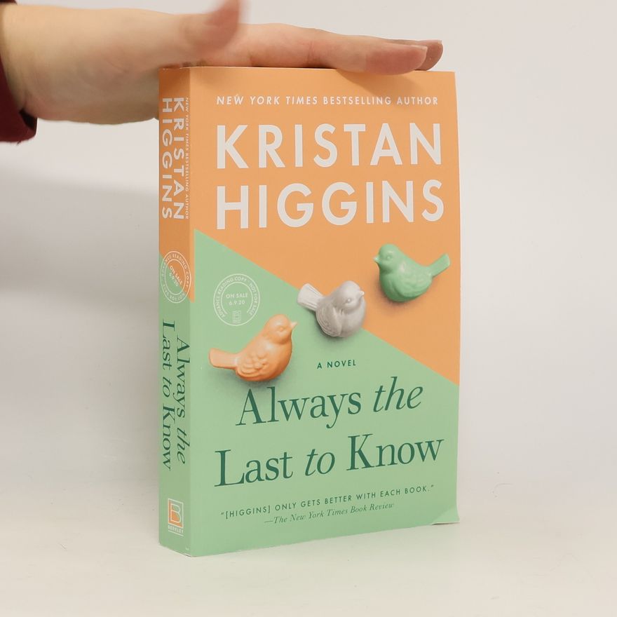 Kristan Higgins Always the Last to Know