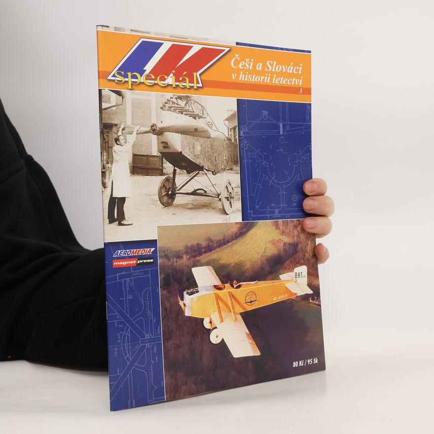 Kolektiv autorů LK speciál. Češi a Slováci v historii letectví 3/2004