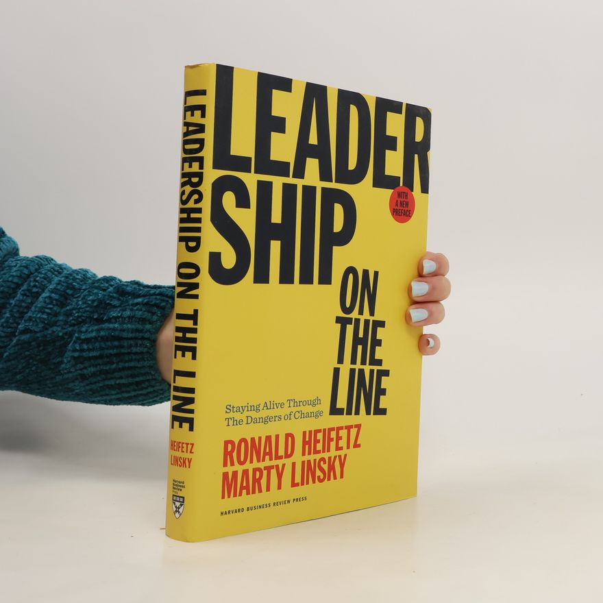Ronald Abadian Heifetz Leadership on the Line