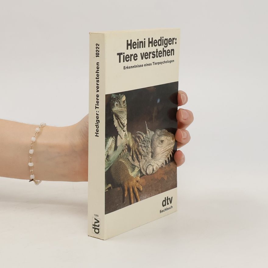 Heini Hediger Tiere verstehen