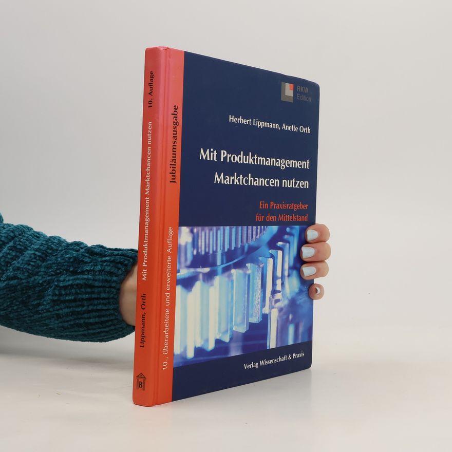 Herbert Lippmann Mit Produktmanagement Marktchancen nutzen