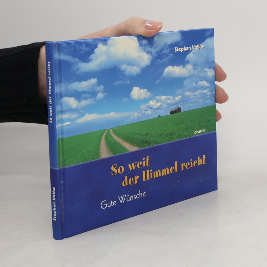 Stephan Volke So weit der Himmel reicht