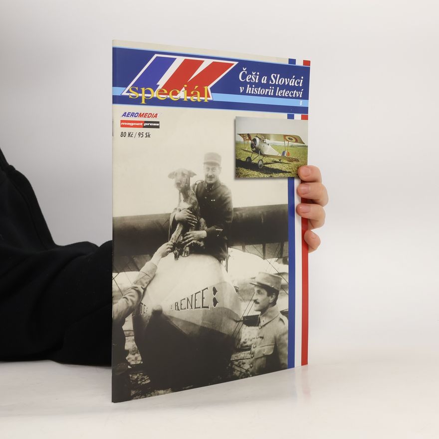 Autorenkollektiv LK speciál 8. Češi a Slováci v historii letectví