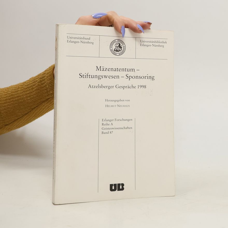 Helmut Neuhaus Mäzenatentum - Stiftungswesen - Sponsoring