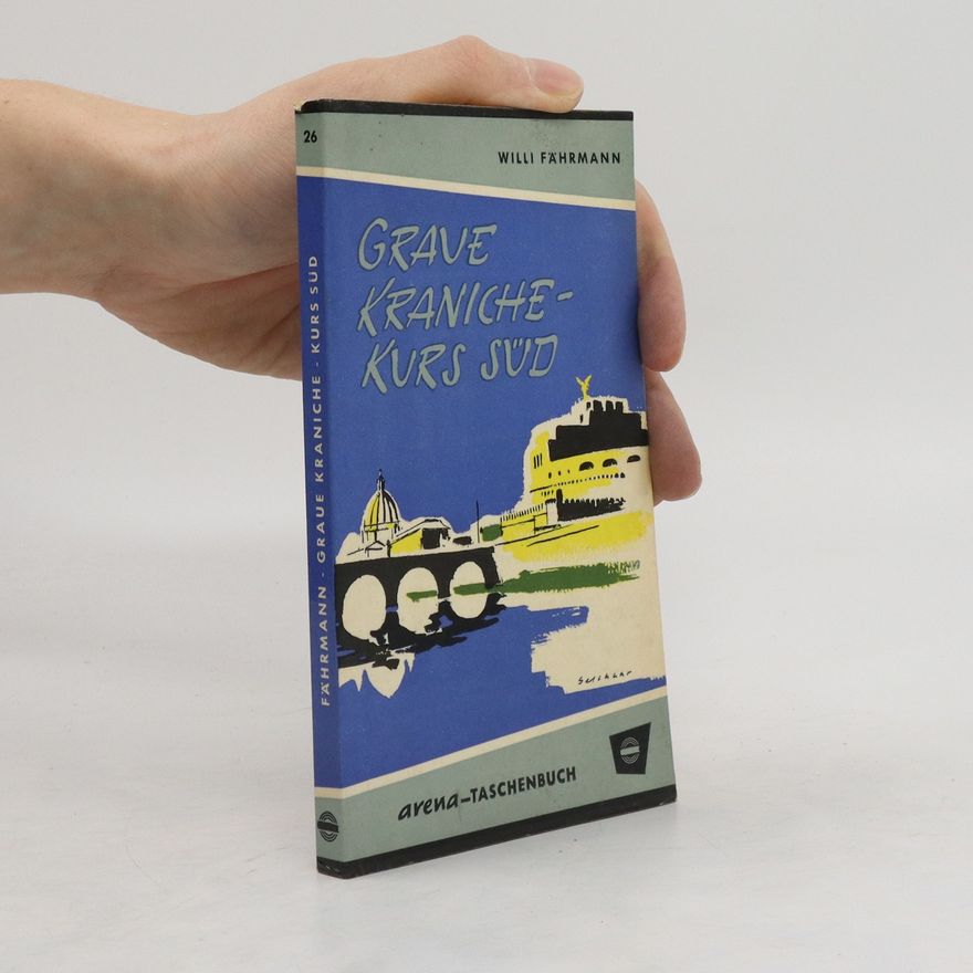 Willi Fährmann Graue Kraniche-Kurs Süd