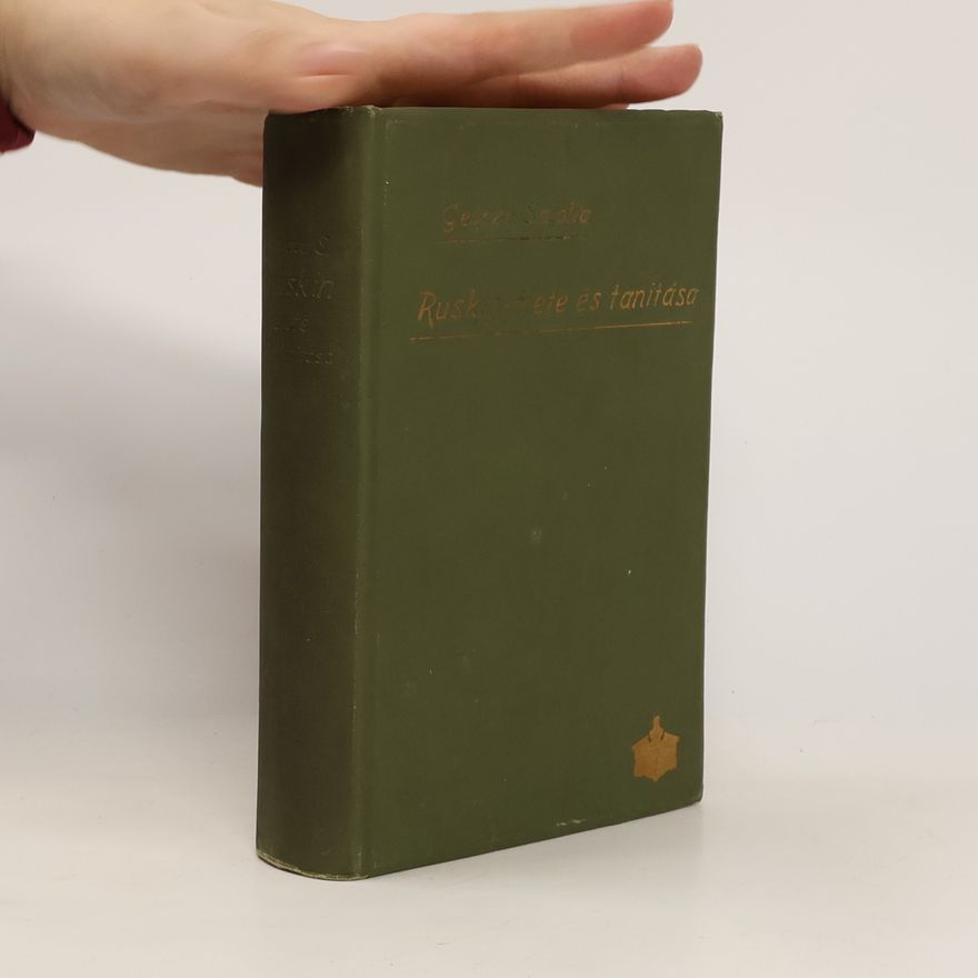 Sarolta Geöcze Ruskin élete és tanítása