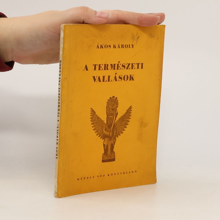 Károly Ákos A természeti vallások
