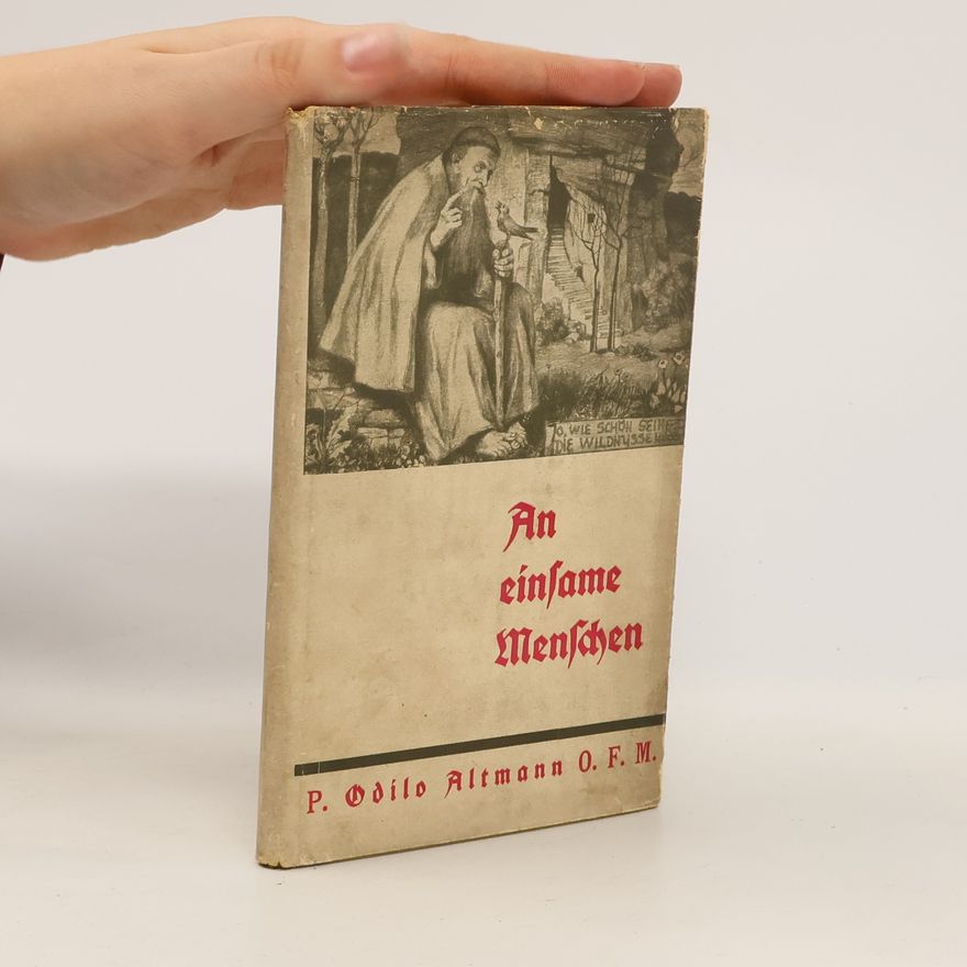 Odilo Altmann An Einsame Menschen