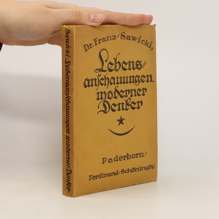 Franz Sawicki Lebens anschauungen moderner Denker