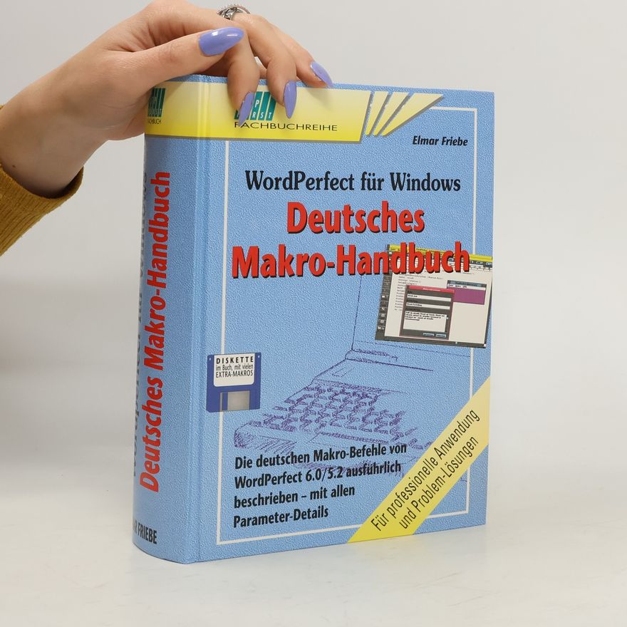 Elmar Friebe WordPerfect für Windows, deutsches Makro-Handbuch