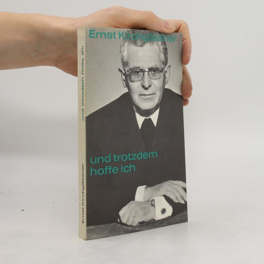 Ernst Kirchgässner Und trotzdem hoffe ich