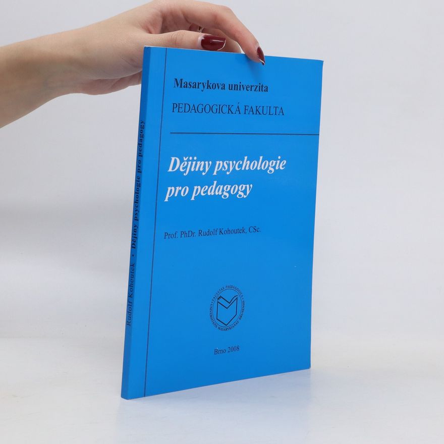 Rudolf Kohoutek Dějiny psychologie pro pedagogy