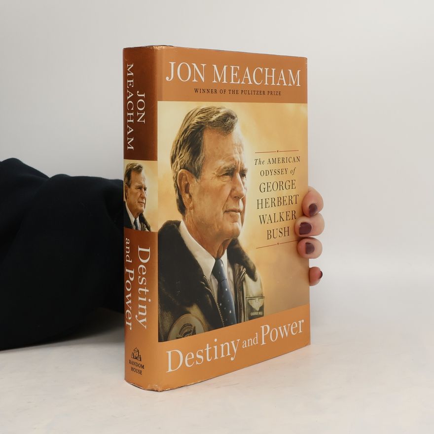 Jon Meacham Destiny And Power