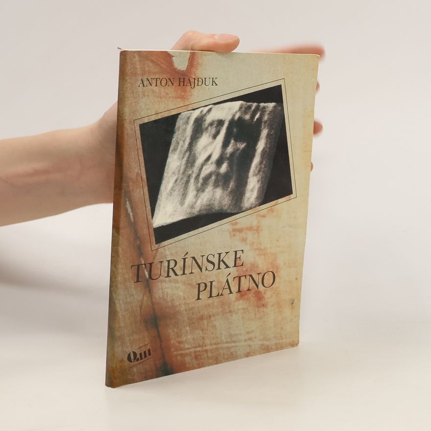 Anton Hajduk Turínské plátno