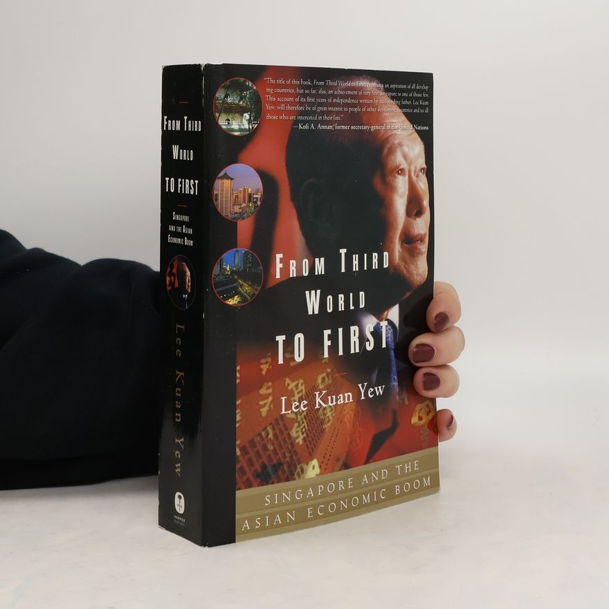 Lee Kuan Yew From Third World to First