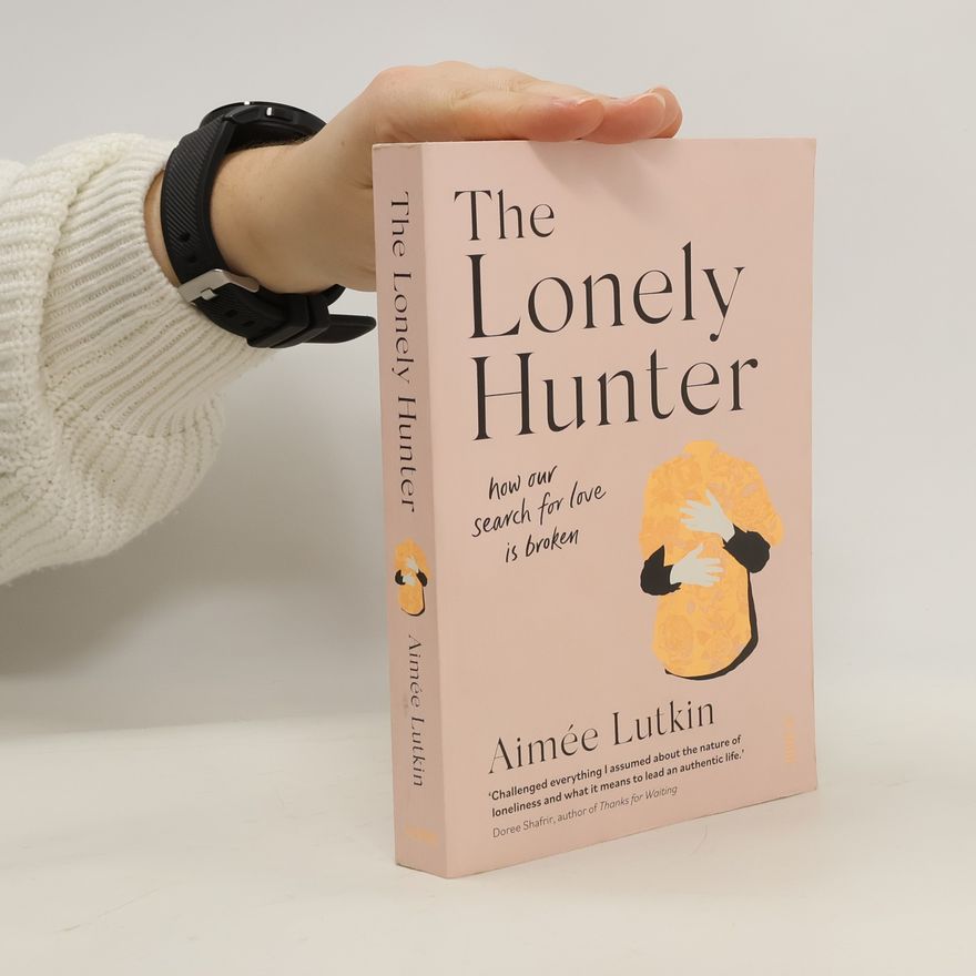Aimee Lutkin The Lonely Hunter