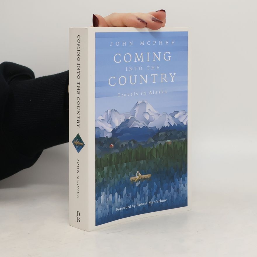 John McPhee Coming into the Country