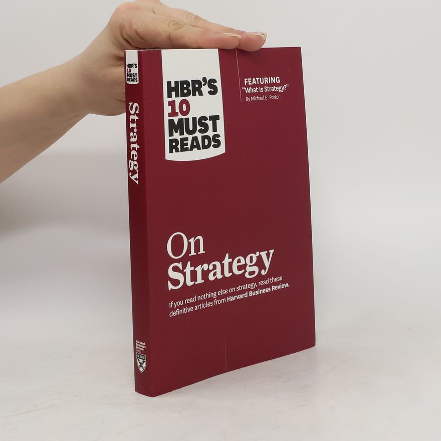 Michael Porter HBR's 10 Must Reads on Strategy