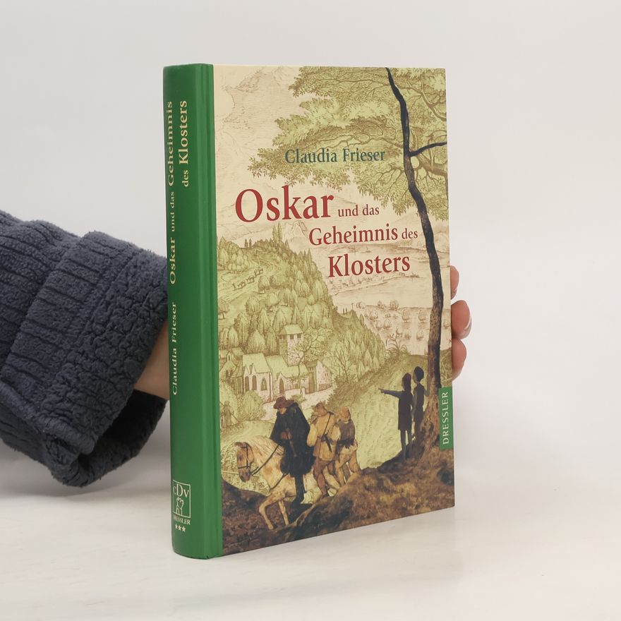 Claudia Frieser Oskar und das Geheimnis des Klosters