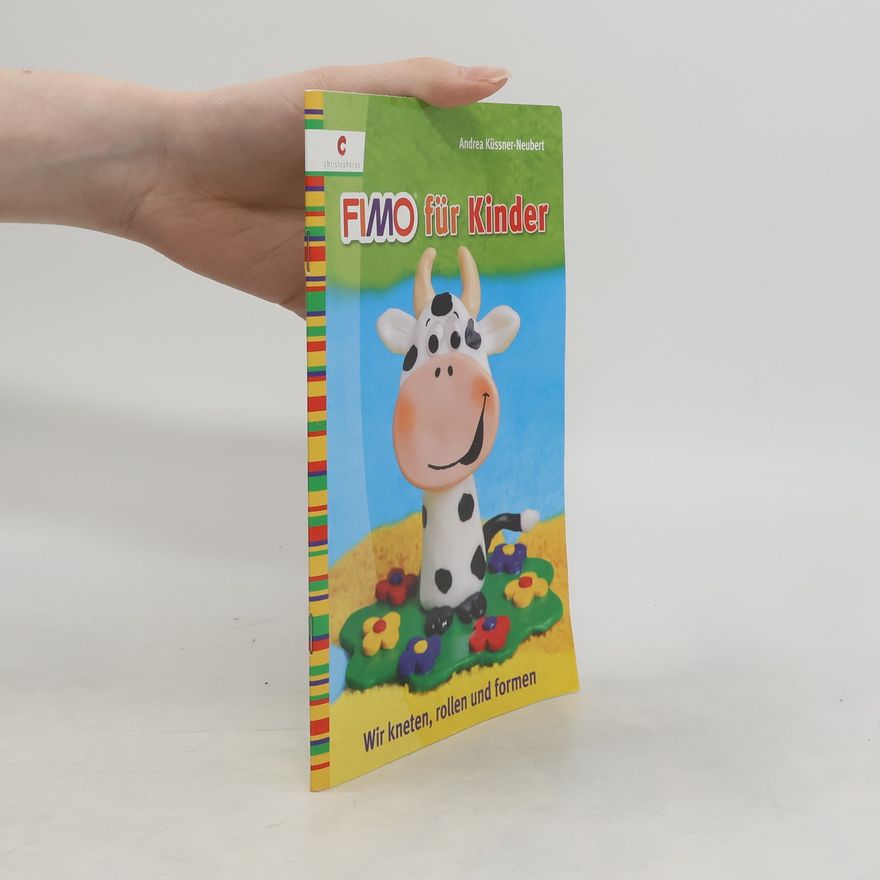 Andrea Küssner-Neubert Fimo für Kinder