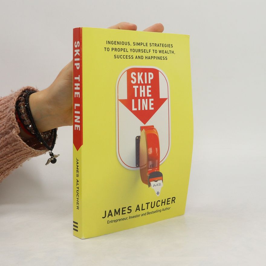 James Altucher Skip the Line