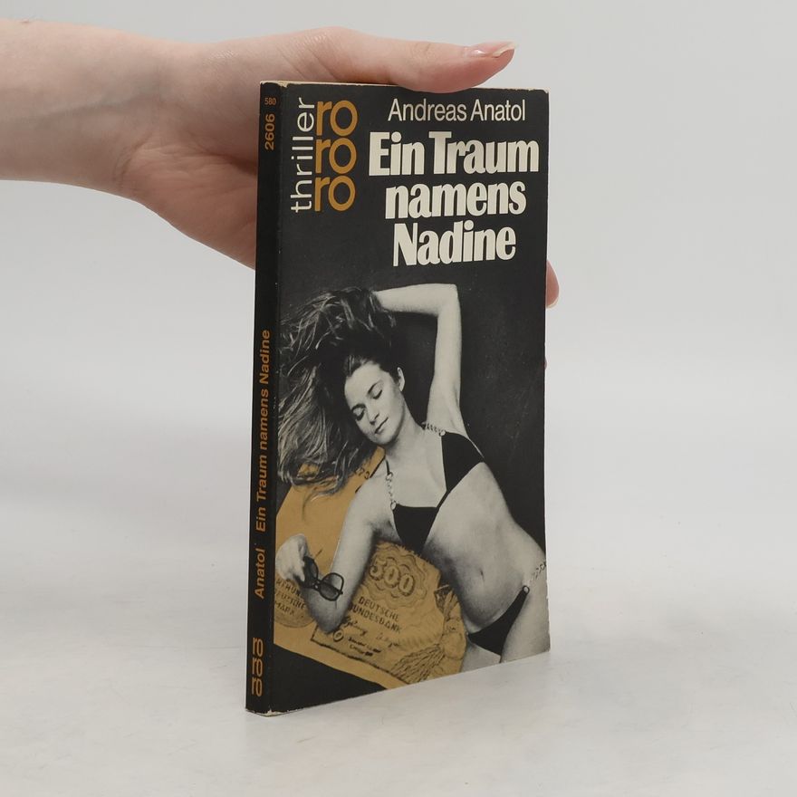 Andreas Anatol Ein Traum namens Nadine
