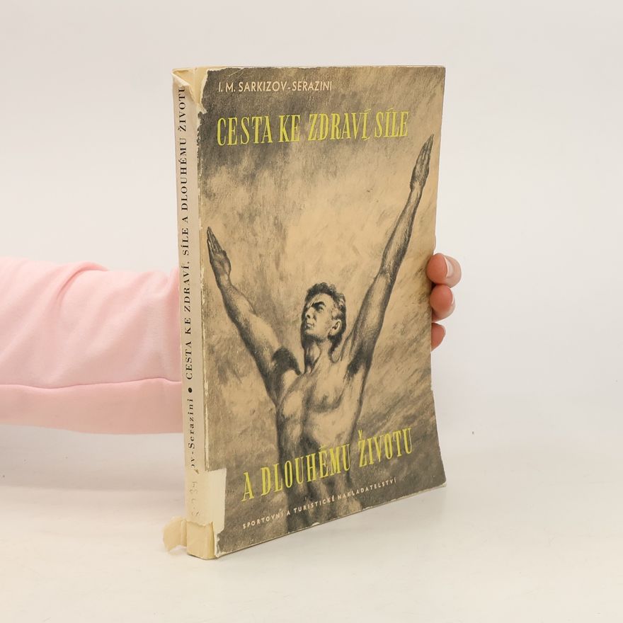 Various authors Cesta ke zdraví, síle a dlouhému životu