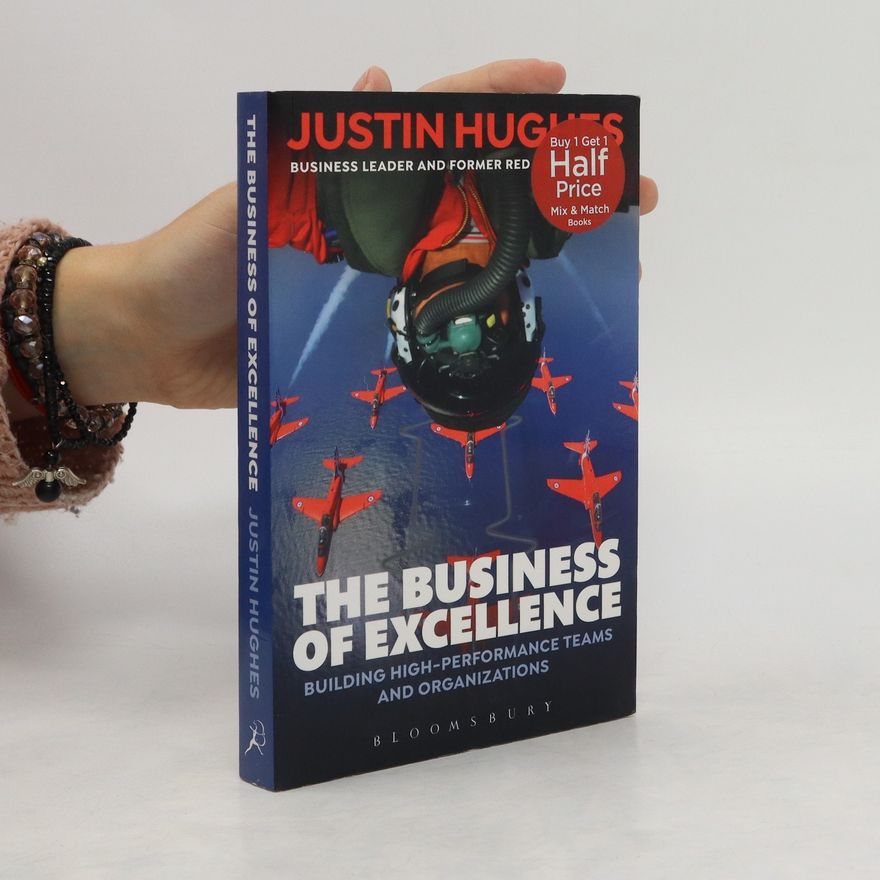 Justin Hughes The Business of Excellence
