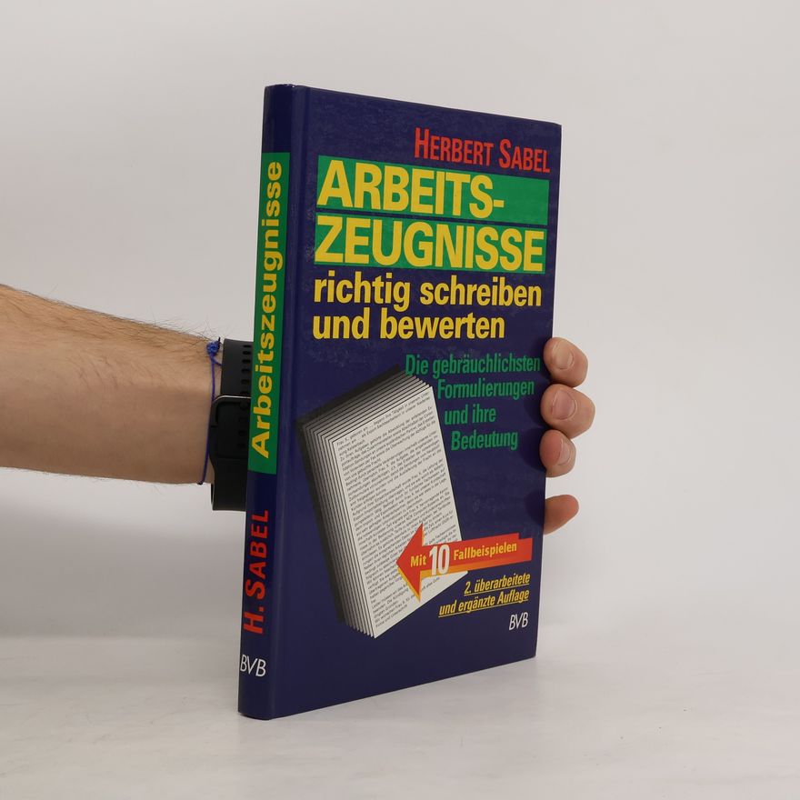 Herbert Sabel Arbeitszeugnisse richtig schreiben und bewerten
