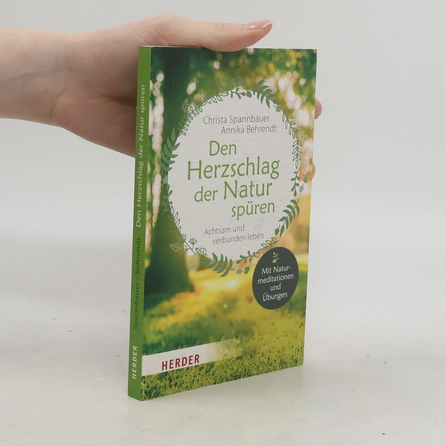 Annika Behrendt Den Herzschlag der Natur spüren