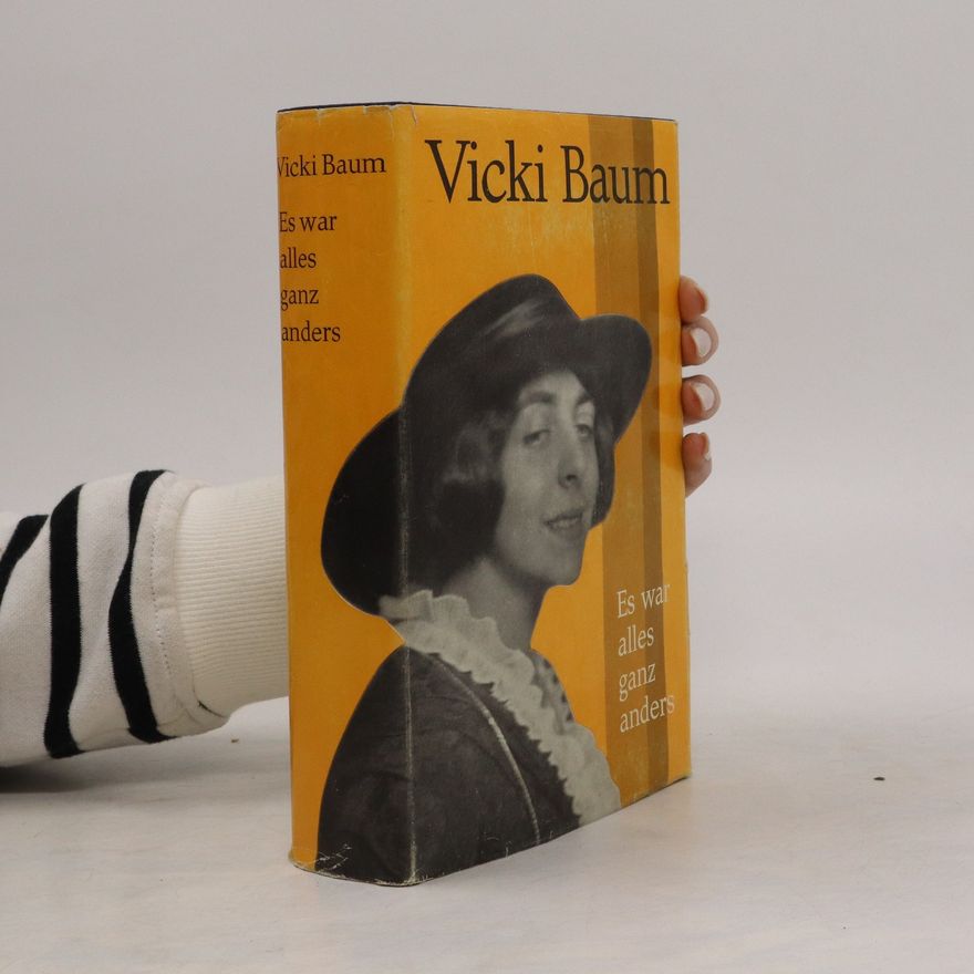 Vicki Baum Es war alles ganz anders