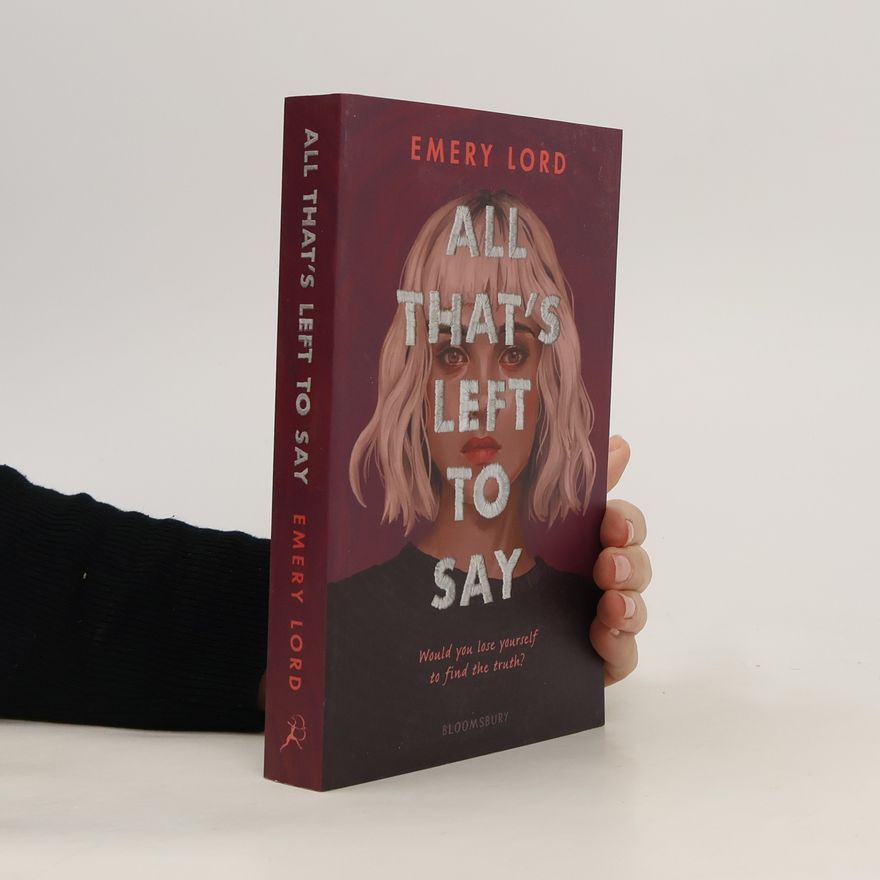 Emery Lord All That's Left to Say