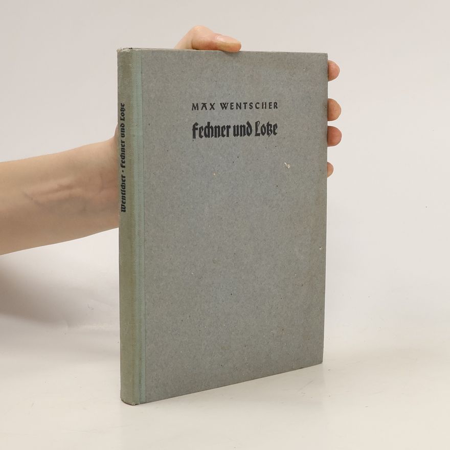 Max Wentscher Fechner und Lotze