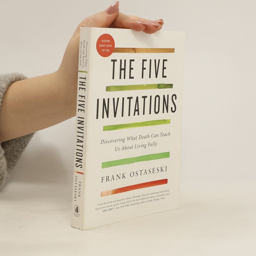 Frank Ostaseski The Five Invitations