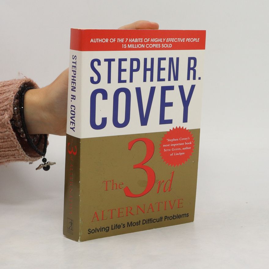 Stephen Covey The 3rd Alternative