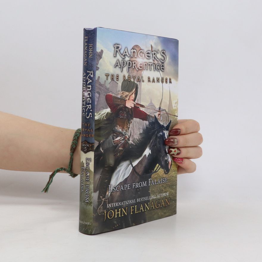John Flanagan The Royal Ranger: Escape from Falaise