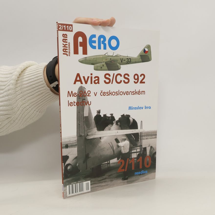 Miroslav Irra AERO 2/110 Avia S/CS-92 Me 262 v Československém letectvu