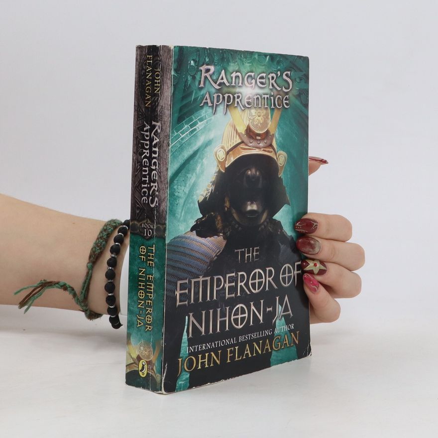 John Flanagan Ranger's Apprentice. The Emperor of Nihon-Ja