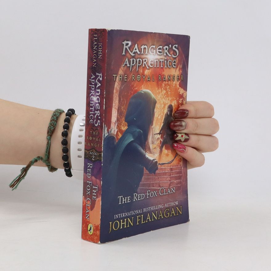 John Flanagan The Royal Ranger: The Red Fox Clan