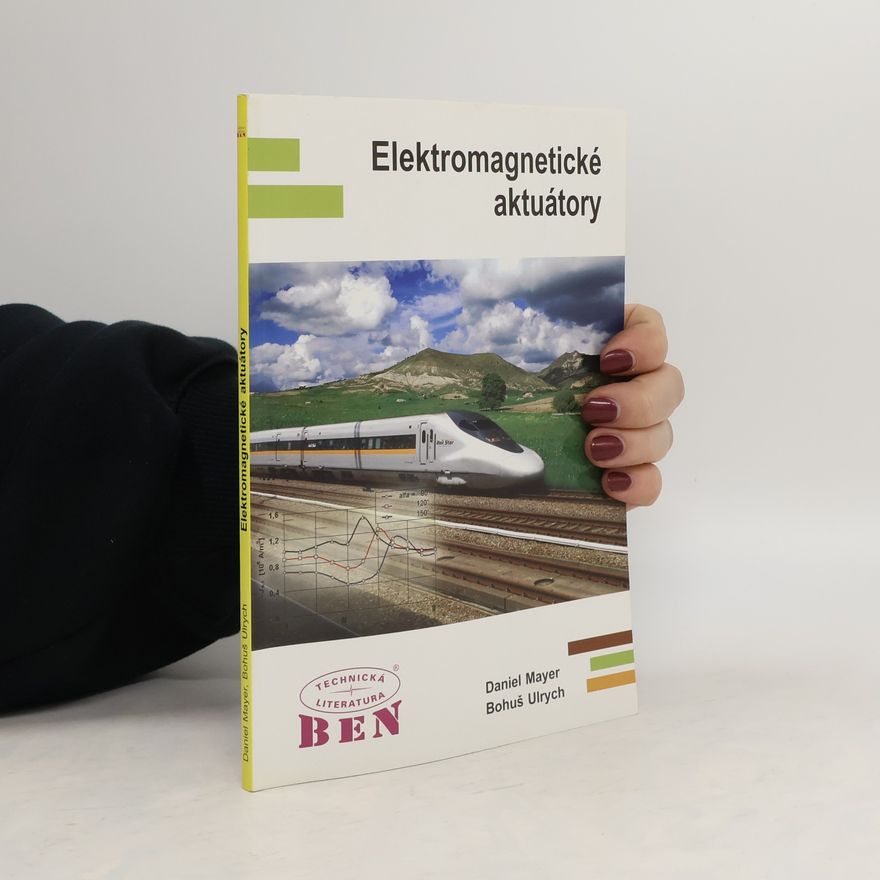 Daniel Mayer Elektromagnetické aktuátory