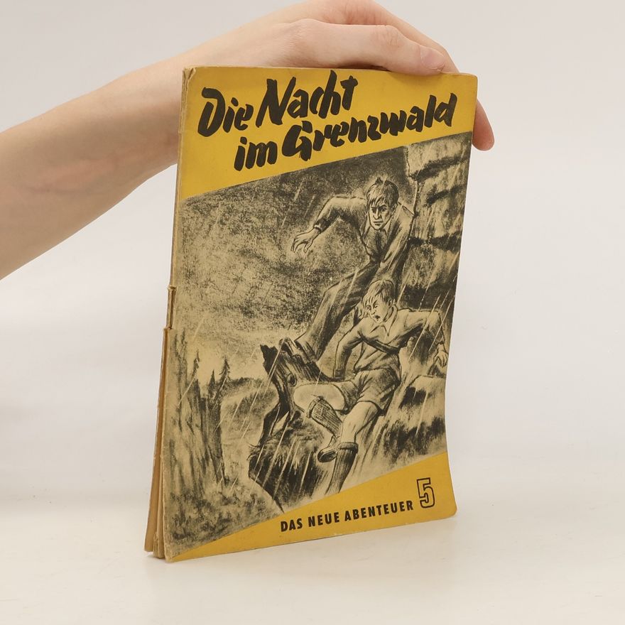 Peter Kast Die Nacht im Grenzwald. Das neue Abenteuer 5