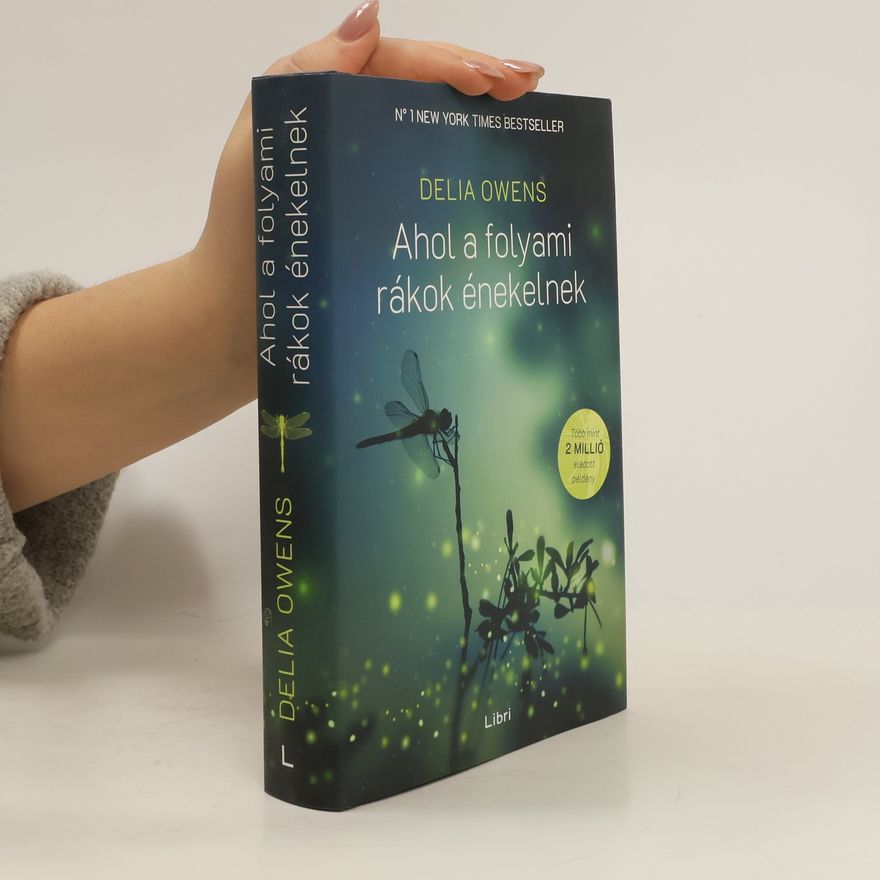 Delia Owens Ahol a folyami rákok énekelnek