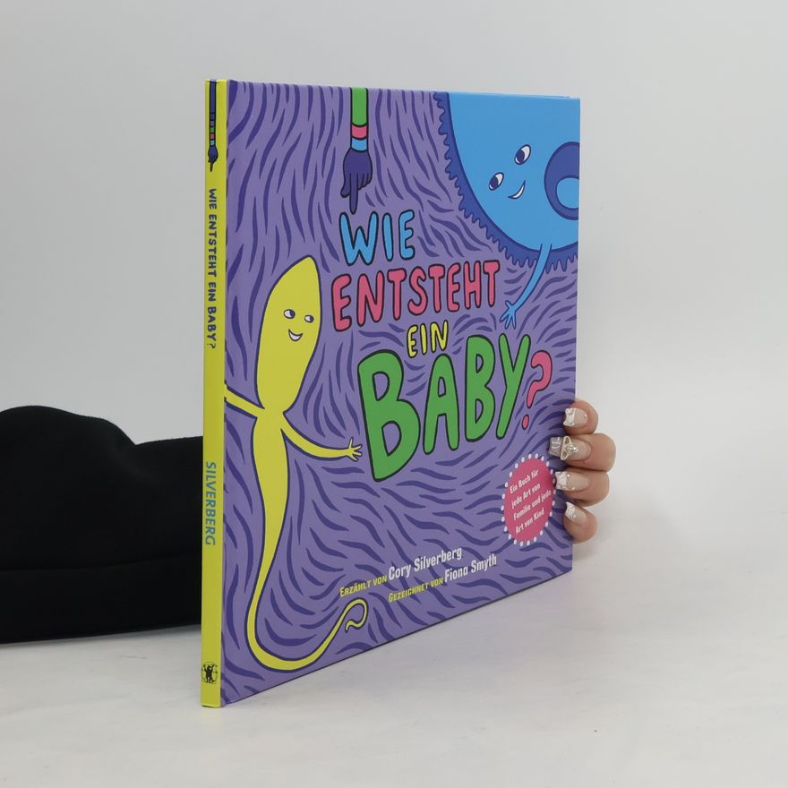 Cory Silverberg Wie entsteht ein Baby?