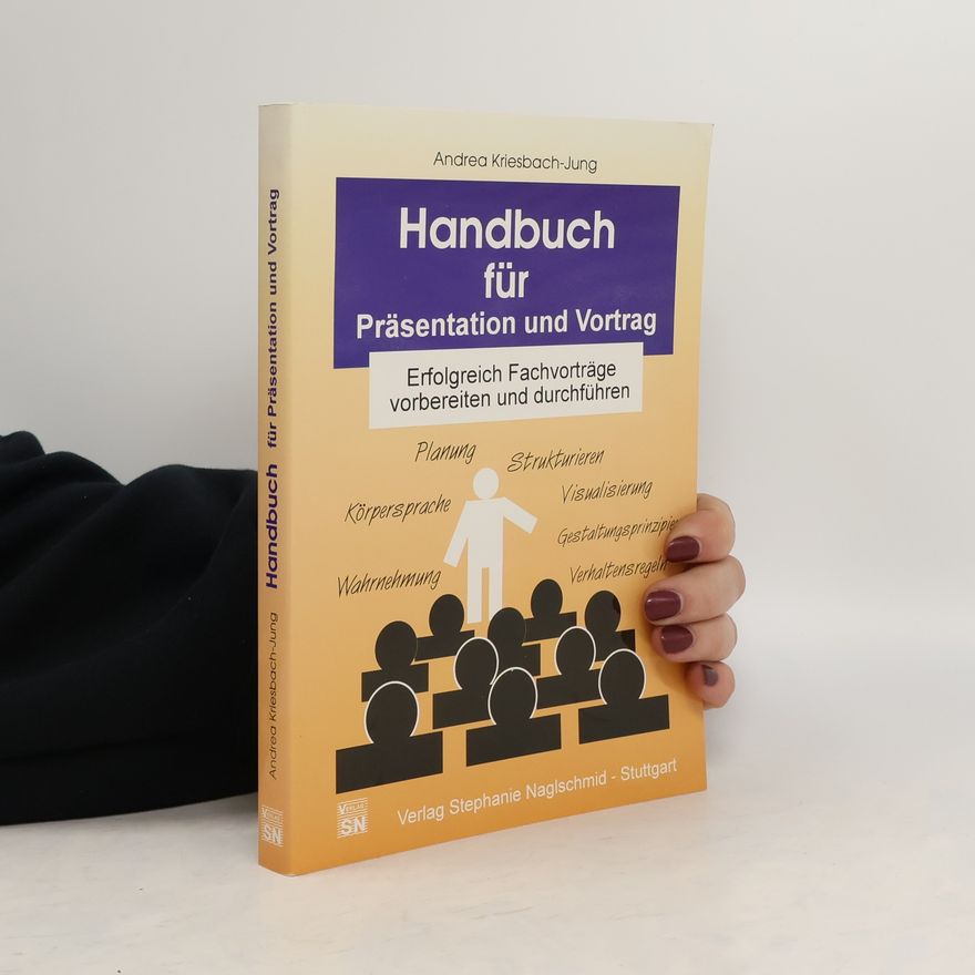 Andrea Kriesbach-Jung Handbuch für Präsentation und Vortrag