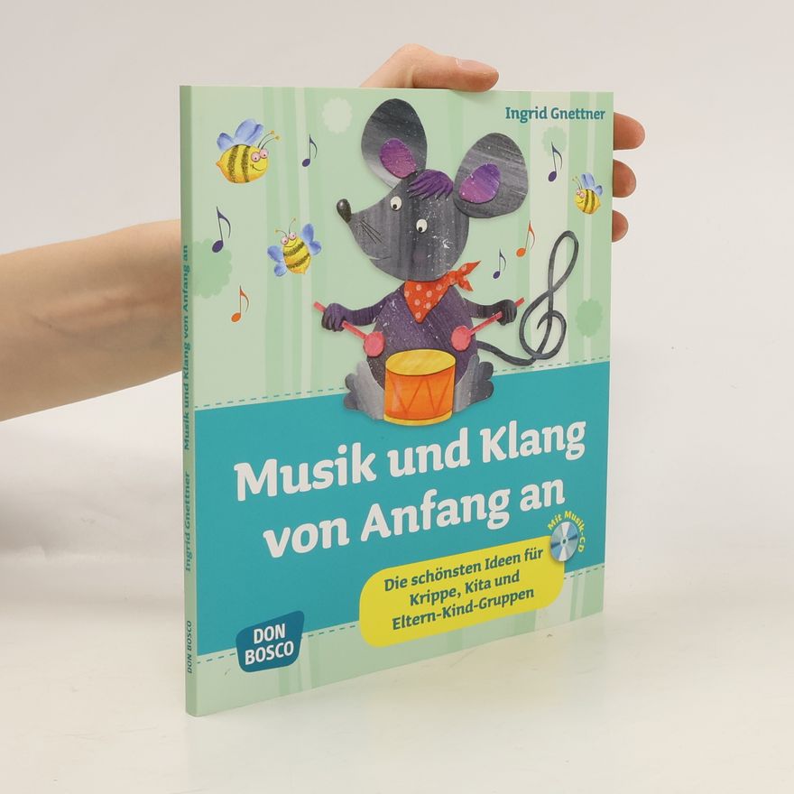 Ingrid Gnettner Musik und Klang von Anfang an