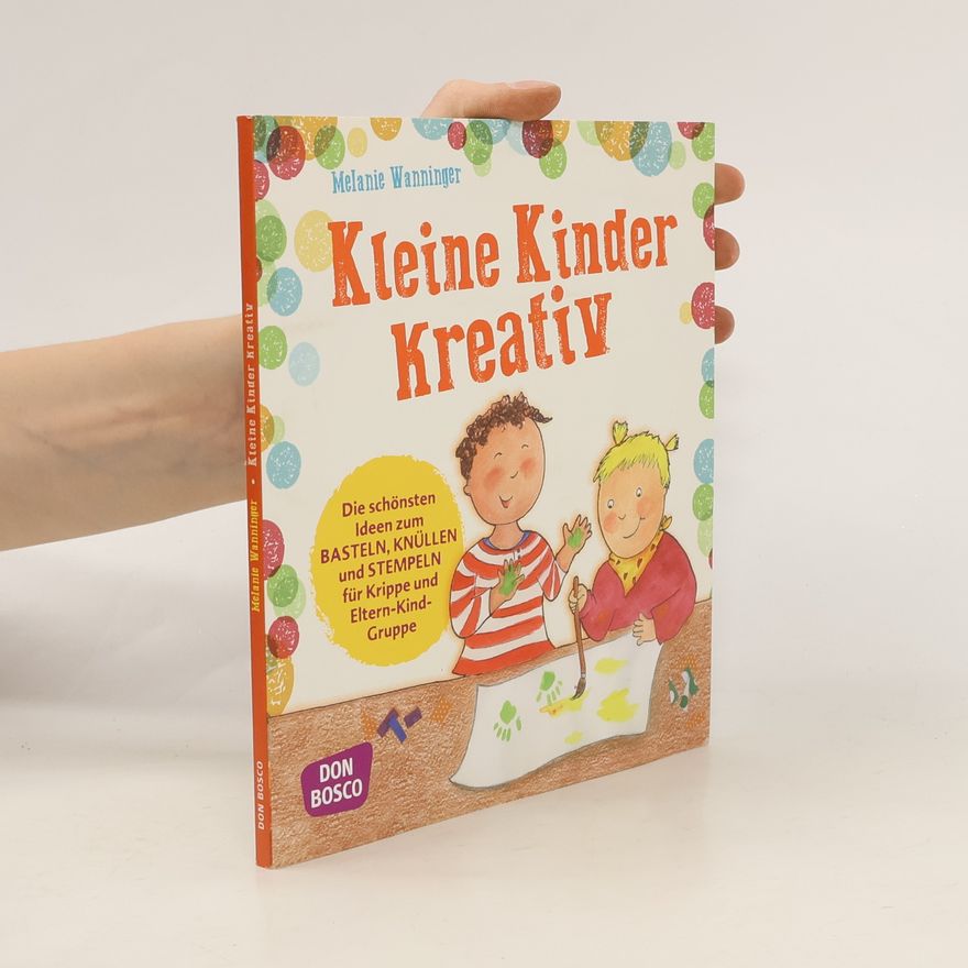 Melanie Wanninger Kleine Kinder kreativ